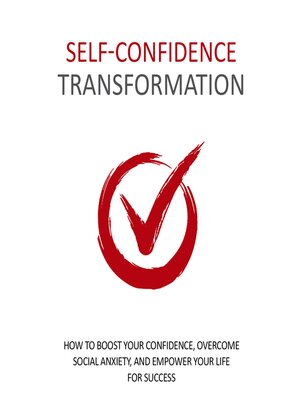 cover image of Self Confidence Transformation--How to Dramatically Boost Your Confidence